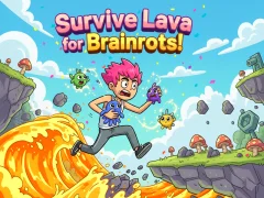 Gêm Survive Lava for Brainrots! ar-lein