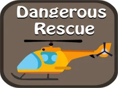 Gêm Dangerous Rescue ar-lein