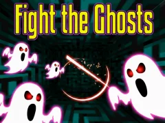 Gêm Fight the Ghosts ar-lein