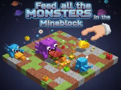 Gêm Feed all the MONSTERS in the Mineblock ar-lein