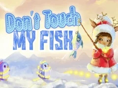 Gêm Don't touch my fish ar-lein