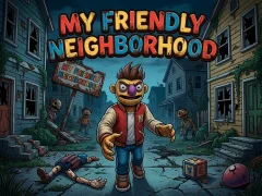 Gêm My Friendly Neighborhood ar-lein