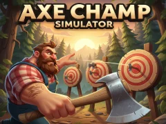 Gêm Axe Champ Simulator ar-lein