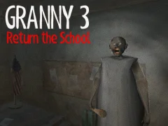 Gêm Granny 3 Return the School ar-lein