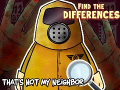 Gêm That's not my Neighbor Find the Difference ar-lein