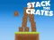 Gêm Stack The Crates ar-lein