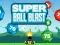 Gêm Super Ball Blast ar-lein