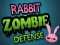 Gêm Rabbit Zombie Defense ar-lein