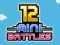 Gêm 12 minibattles two players ar-lein