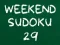Gêm Weekend Sudoku 29 ar-lein
