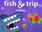 Gêm Fish & Trip Online ar-lein