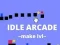 Gêm Idle Arcade Make Lvl ar-lein