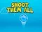 Gêm Shoot them All ar-lein