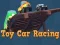 Gêm Toy Car Racing ar-lein