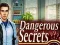Gêm Dangerous Secrets ar-lein