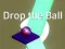 Gêm Drop the Ball ar-lein