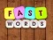Gêm Fast Words ar-lein