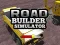 Gêm Road Builder Simulator ar-lein