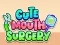 Gêm Cute Mouth Surgery ar-lein