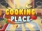 Gêm Cooking Place ar-lein