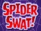 Gêm Spider Swat ar-lein