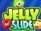 Gêm Jelly Slides ar-lein