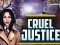 Gêm Cruel Justice ar-lein