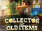 Gêm Collector of Old Items ar-lein