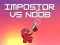 Gêm Impostor vs Noob ar-lein