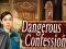 Gêm Dangerous Confession ar-lein