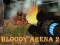 Gêm Bloody Arena 2 ar-lein