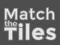 Gêm Match The Tiles ar-lein