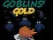 Gêm Goblin's Gold ar-lein