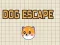 Gêm Dog Escape ar-lein