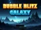 Gêm Bubble Blitz Galaxy ar-lein