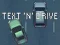 Gêm Text 'n' Drive ar-lein