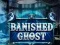 Gêm Banished Ghost ar-lein