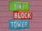 Gêm Tiny Block Tower ar-lein
