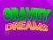 Gêm Gravity Dreams ar-lein