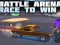 Gêm Battle Arena Race To Win ar-lein