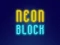 Gêm Neon Block ar-lein