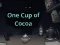Gêm One Cup of Cocoa ar-lein