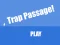 Gêm Trap Passage ar-lein