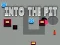 Gêm Into the Pit ar-lein