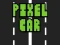 Gêm Pixel Car ar-lein