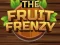 Gêm The Fruit Frenzy ar-lein