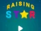 Gêm Raising Star ar-lein