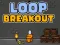 Gêm Loop Breakout ar-lein
