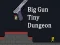 Gêm Big Gun Tiny Dungeon ar-lein