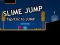 Gêm Slime Jump ar-lein
